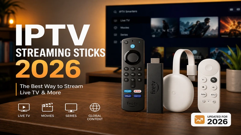 IPTV Sticks 2026